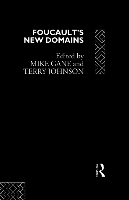 Foucault’s New Domains