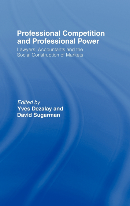 Professional Competition and Professional Power
