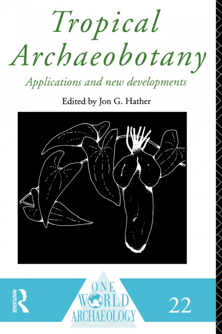 Tropical Archaeobotany