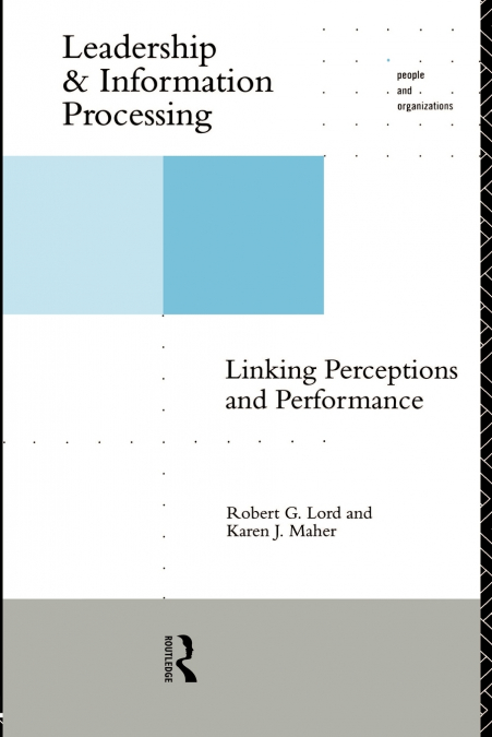 Leadership and Information Processing