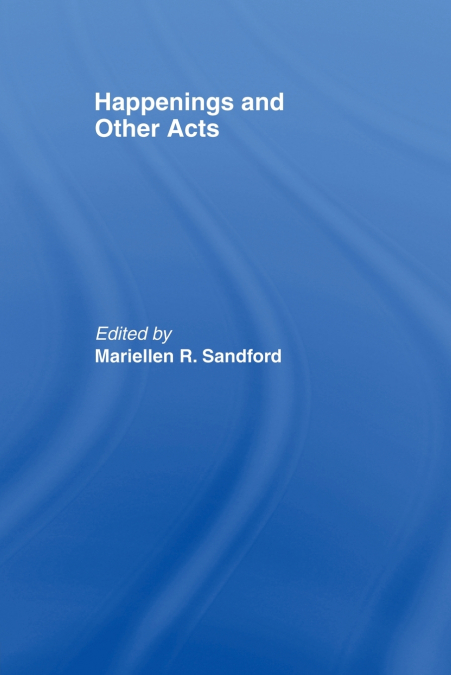 Happenings and Other Acts