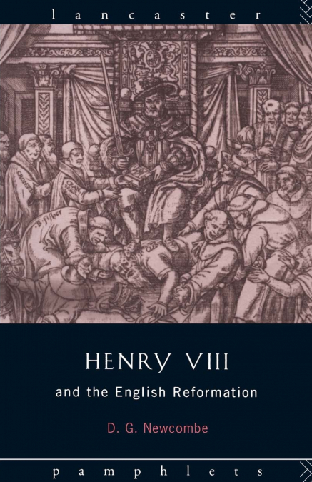 Henry VIII and the English Reformation