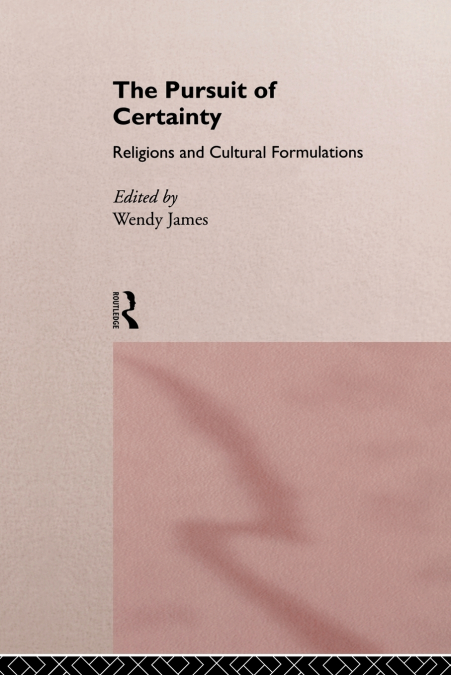 The Pursuit of Certainty