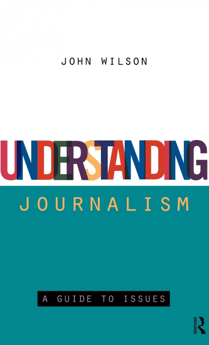 Understanding Journalism