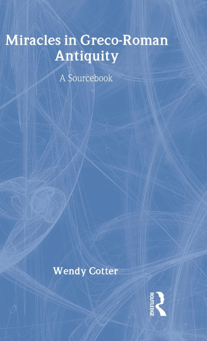 Miracles in Greco-Roman Antiquity