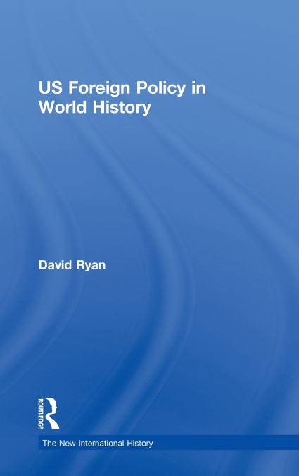 US Foreign Policy in World History