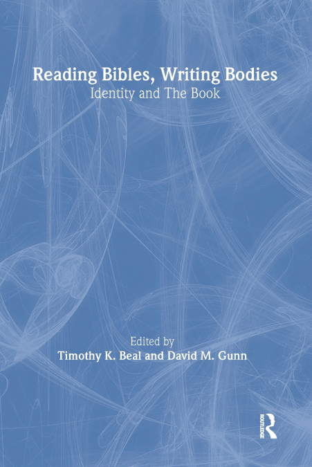 Reading Bibles, Writing Bodies