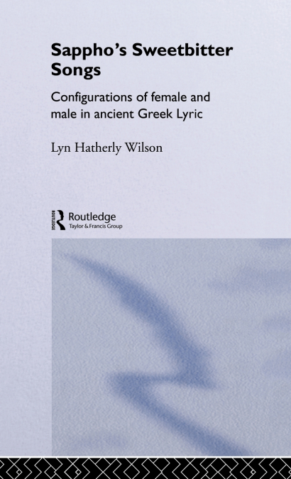 Sappho’s Sweetbitter Songs