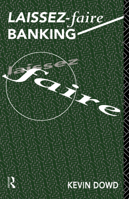 Laissez Faire Banking