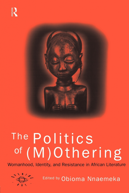 The Politics of (M)Othering
