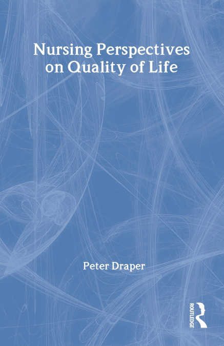 Nursing Perspectives on Quality of Life