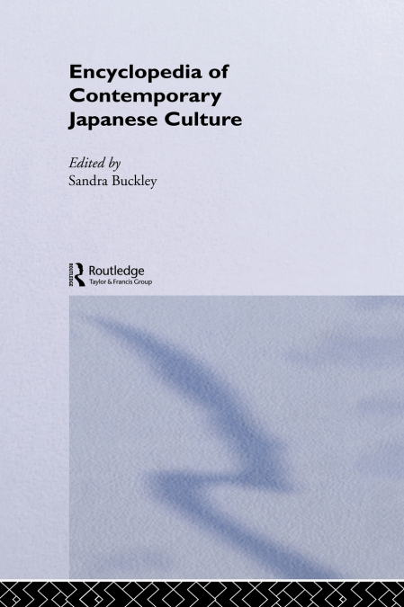 The Encyclopedia of Contemporary Japanese Culture