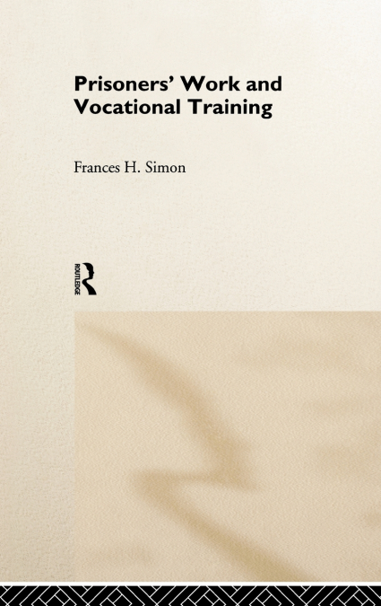 Prisoners’ Work and Vocational Training