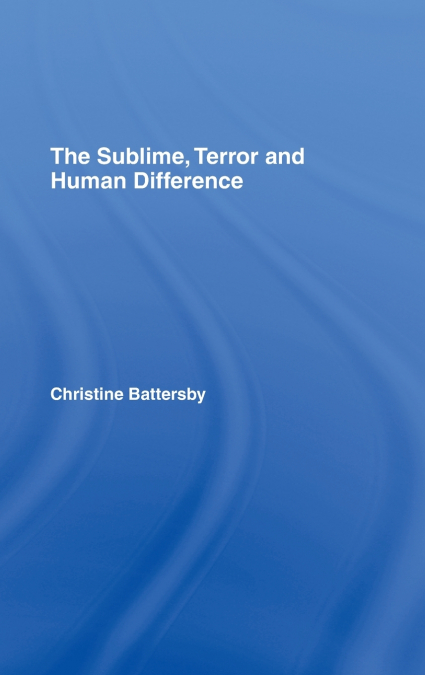The Sublime, Terror and Human Difference