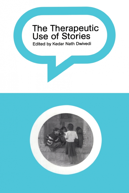 The Therapeutic Use of Stories