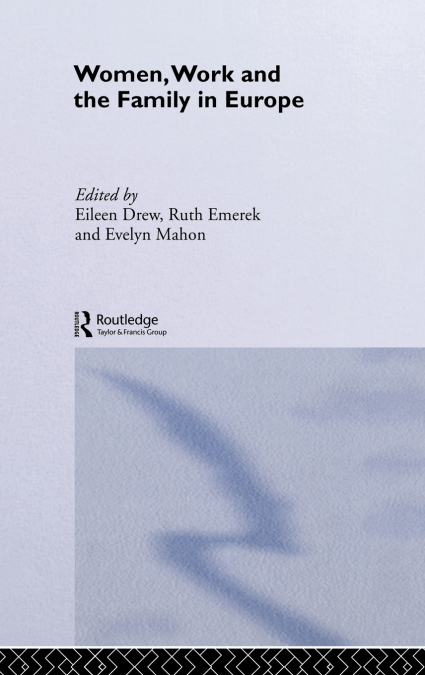 Women, Work and the Family in Europe