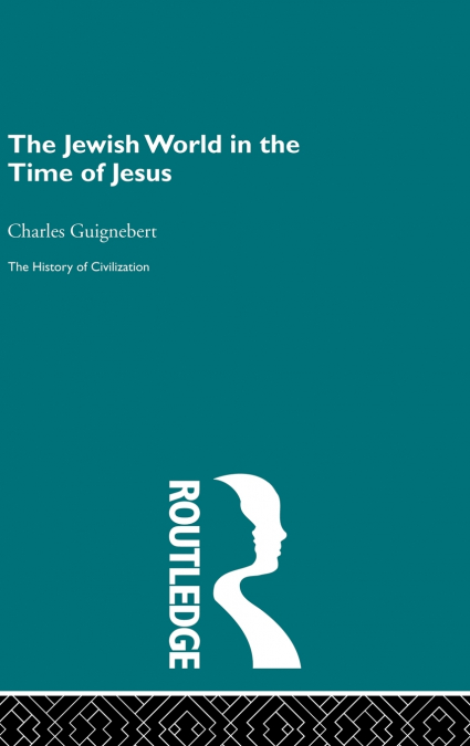 The Jewish World in the Time of Jesus