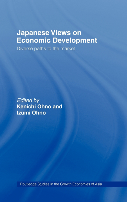 Japanese Views on Economic Development