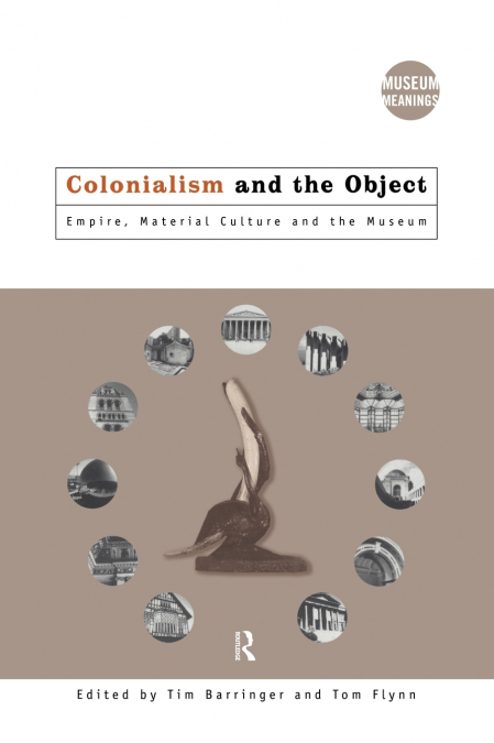 Colonialism and the Object