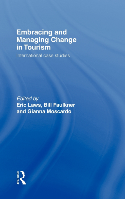 Embracing and Managing Change in Tourism