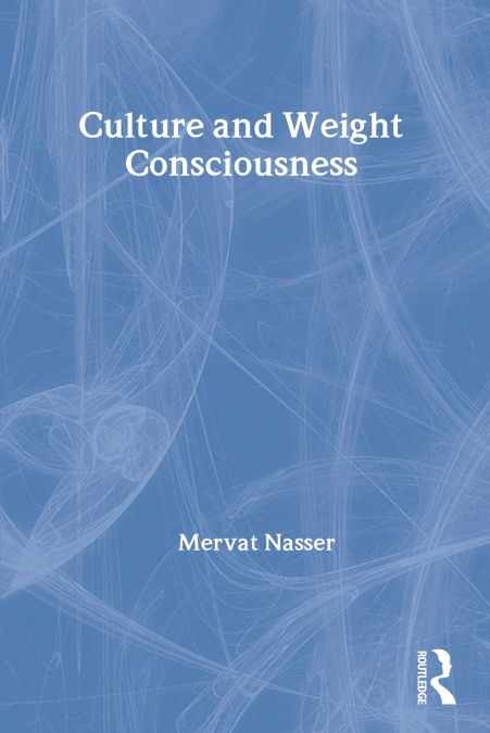 Culture and Weight Consciousness