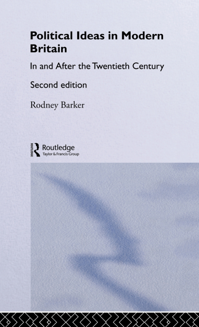 Political Ideas in Modern Britain
