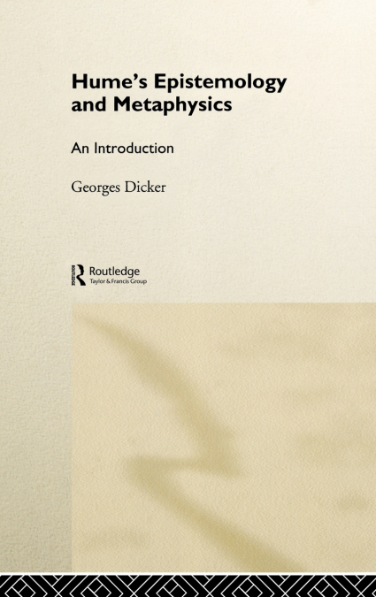 Hume’s Epistemology and Metaphysics
