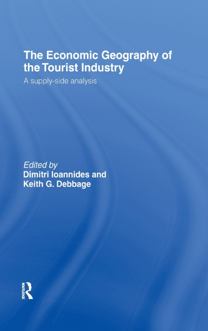 The Economic Geography of the Tourist Industry