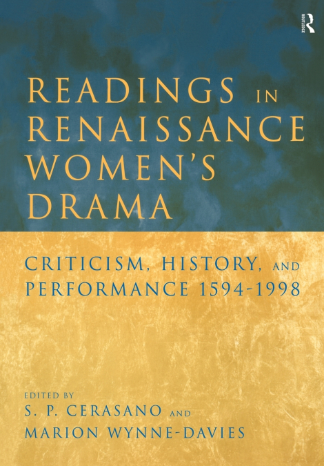 Readings in Renaissance Women’s Drama
