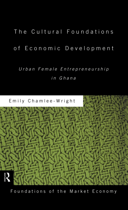 The Cultural Foundations of Economic Development