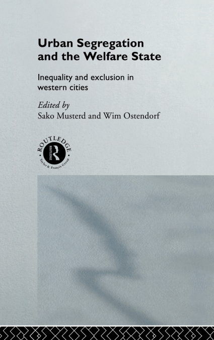 Urban Segregation and the Welfare State