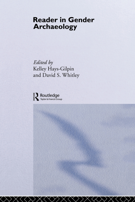 Reader in Gender Archaeology