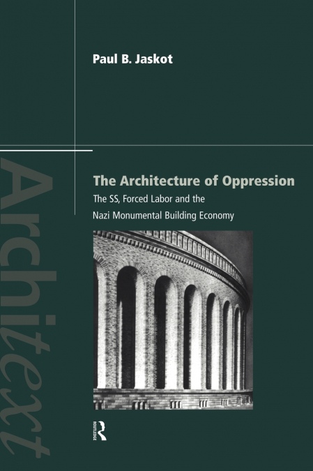 The Architecture of Oppression