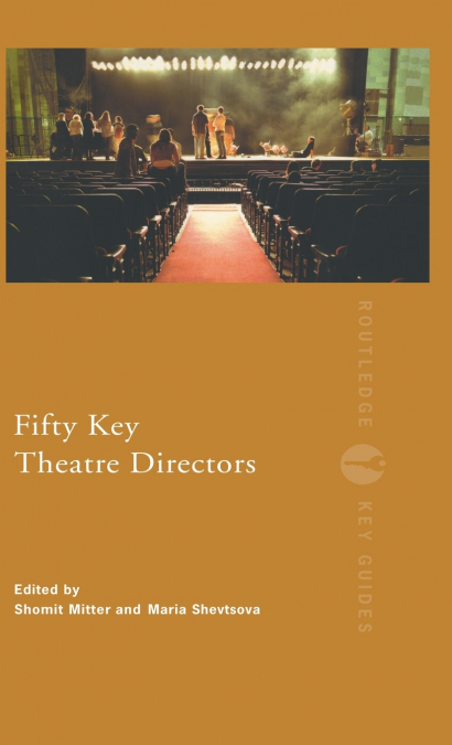 Fifty Key Theatre Directors