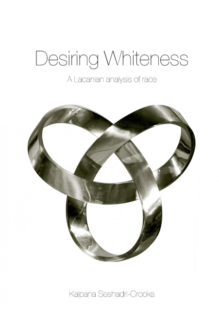 Desiring Whiteness
