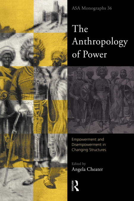 The Anthropology of Power