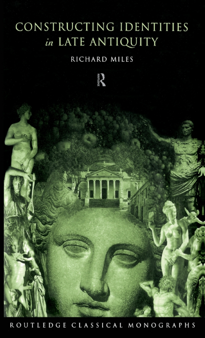 Constructing Identities in Late Antiquity