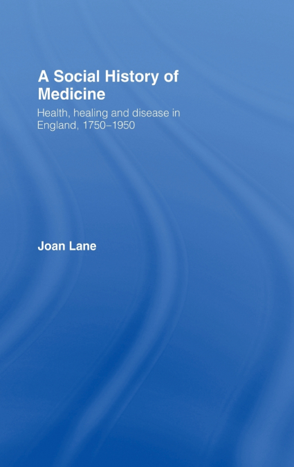 A Social History of Medicine
