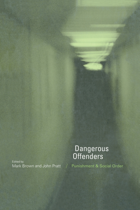 Dangerous Offenders