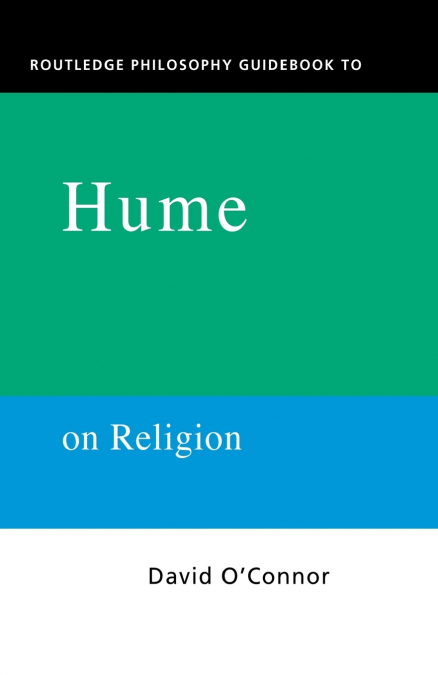 Routledge Philosophy GuideBook to Hume on Religion