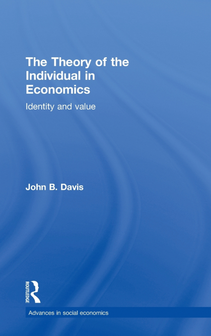 The Theory of the Individual in Economics