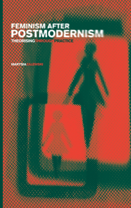 Feminism After Postmodernism?