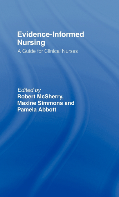 Evidence-Informed Nursing