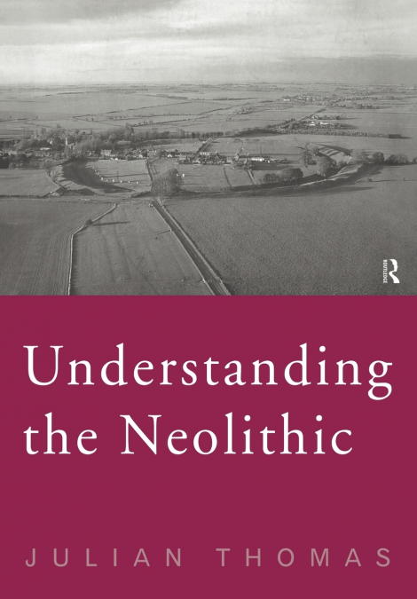 Understanding the Neolithic