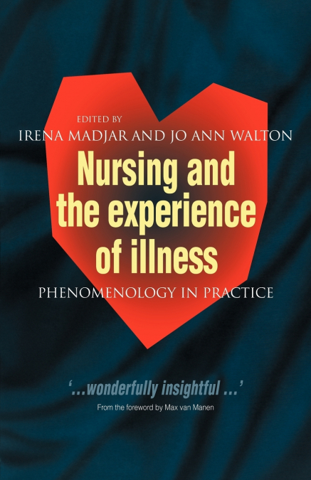 Nursing and The Experience of Illness