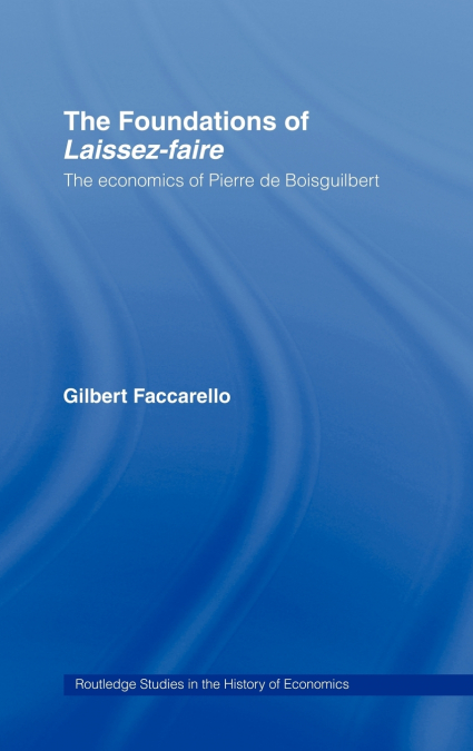 The Foundations of ’Laissez-Faire’