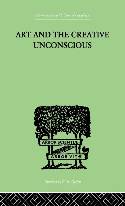 Art And The Creative Unconscious