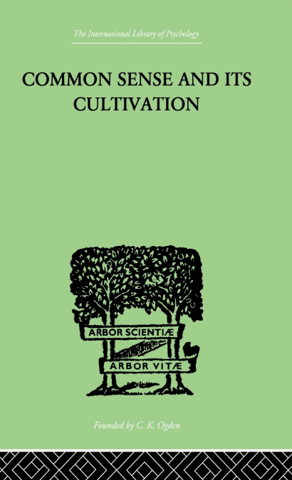 Common Sense And Its Cultivation