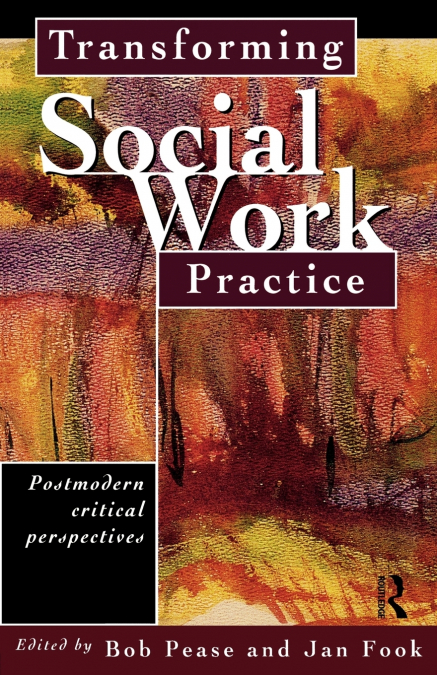 Transforming Social Work Practice