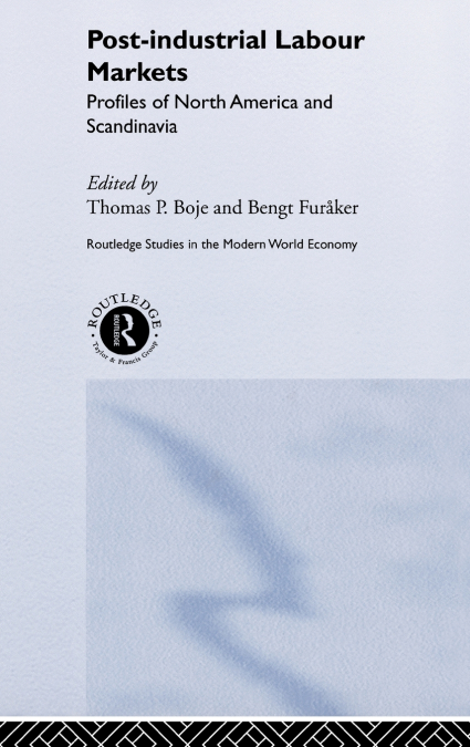 Post-industrial Labour Markets